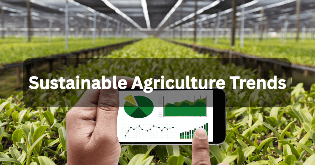 Sustainable Agriculture Trends