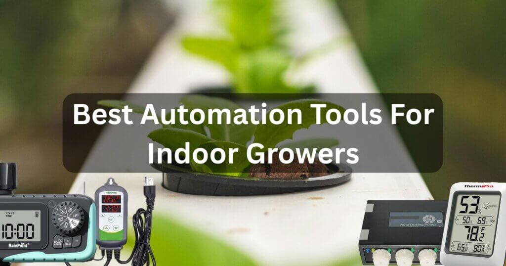 Best Automation Tools for Indoor Growers